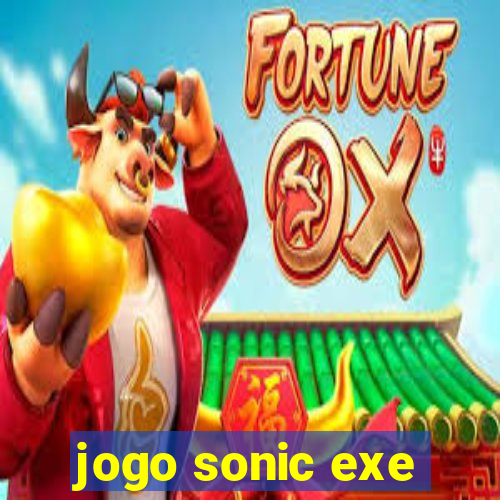 jogo sonic exe